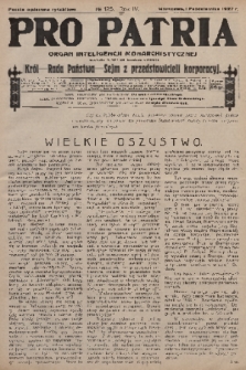 Pro Patria : organ inteligencji monarchistycznej : Król - Rada Państwa - Sejm z przedstawicieli korporacji. R. 4, 1927, nr 126