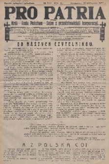 Pro Patria : organ inteligencji monarchistycznej : Król - Rada Państwa - Sejm z przedstawicieli korporacji. R. 4, 1927, nr 130