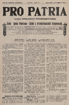Pro Patria : organ inteligencji monarchistycznej : Król - Rada Państwa - Sejm z przedstawicieli korporacji. R. 4, 1927, nr 132