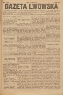 Gazeta Lwowska. 1881, nr 142