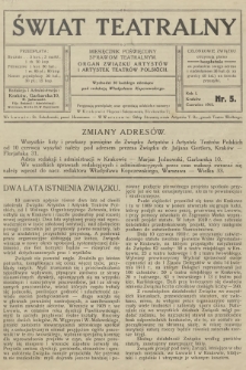 Świat Teatralny : miesięcznik poświecony sprawom teatralnym : organ Związku Artystów i Artystek Teatrów Polskich R.1, 1912, nr 5