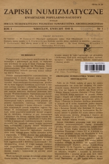 Zapiski Numizmatyczne : kwartalnik popularno-naukowy. R.1, 1949, nr 1