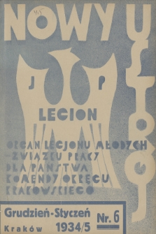 Nowy Ustrój : organ Legjonu Młodych Okręgu Krakowskiego. R.1, 1934/1935, nr 6