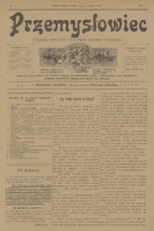 Przemysłowiec : tygodnik popularny dla spraw techniki i przemysłu. R.1, 1904, nr 21