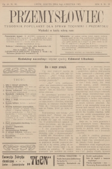 Przemysłowiec : tygodnik popularny dla spraw techniki i przemysłu. R.2, 1905, nr 28