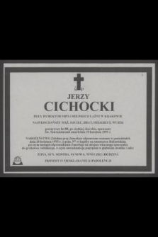 Ś. p. Jerzy Cichocki były dyrektor MPO i Miejskich Łaźni w Krakowie [...] zmarł dnia 19 kwietnia 1995 r. [...]