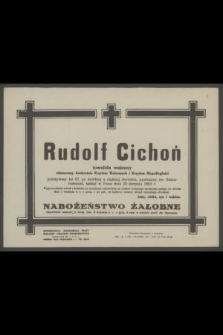 Rudolf Cichoń inwalida wojenny [...] zasnął w Panu dnia 29 sierpnia 1953 r. [...]