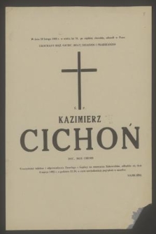 W dniu 28 lutego 1985 r. [...] odszedł w Panu [...] ś. p. Kazimierz Cichoń doc., mgr chemii [...]