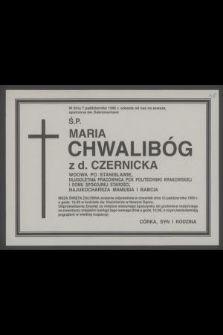 W dniu 7 października 1995 r. odeszła [...] ś. p. Maria Chwalibóg z d. Czernicka [...]