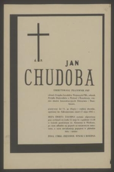 Ś. p. Jan Chudoba emerytowany pracownik PKP [...] zmarł 17 maja 1985 r. [...]