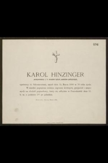 Karol Hinzinger [...] umarł dnia 13. Marca 1880 w 70 roku życia [...]