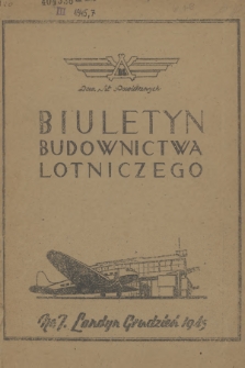 Biuletyn Budownictwa Lotniczego. 1945, nr 7