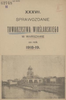 XXXVII. Sprawozdanie Towarzystwa Wioślarskiego w Warszawie za Rok 1918-19