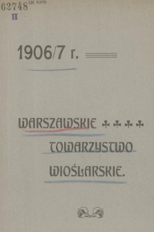 Sprawozdanie Komitetu Warszawskiego Towarzystwa Wioślarskiego za Rok 1906/907