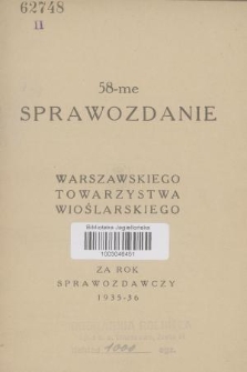 58-me Sprawozdanie Warszawskiego Towarzystwa Wioślarskiego : za rok sprawozdawczy 1935-36