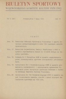 Biuletyn Sportowy Wojewódzkiego Komitetu Kultury Fizycznej. R.4, 1959, nr 5(66)