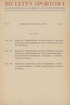 Biuletyn Sportowy Wojewódzkiego Komitetu Kultury Fizycznej. R.5, 1960, nr 8