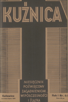 Kuźnica : miesięcznik poświęcony zagadnieniom współczesności i Śląska. R.1, 1935, nr 4