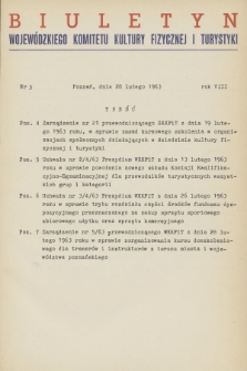 Biuletyn Wojewódzkiego Komitetu Kultury Fizycznej i Turystyki. R.8, 1963, nr 3