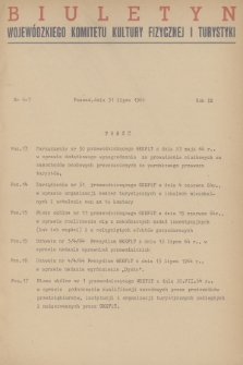 Biuletyn Wojewódzkiego Komitetu Kultury Fizycznej i Turystyki. R.9, 1964, nr 6-7