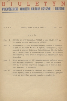Biuletyn Wojewódzkiego Komitetu Kultury Fizycznej i Turystyki. R.12, 1967, nr 4-5