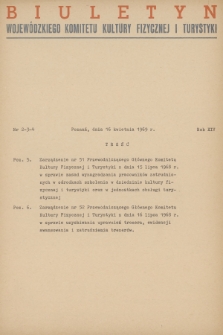Biuletyn Wojewódzkiego Komitetu Kultury Fizycznej i Turystyki. R.14, 1969, nr 2-4