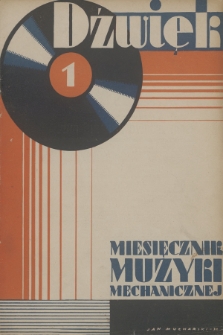 Dźwięk : miesięcznik muzyki mechanicznej. R.1, 1931, nr 1