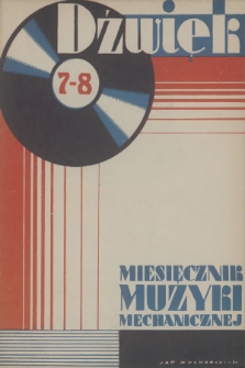 Dźwięk : miesięcznik muzyki mechanicznej. R.1, 1931, nr 7-8