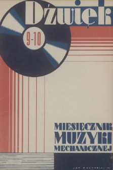 Dźwięk : miesięcznik muzyki mechanicznej. R.1, 1931, nr 9-10