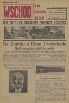 Wschód : Lwów, Stanisławów, Tarnopol : życie miast i wsi województw południowo-wschodnich. [R.1], 1936, nr 1