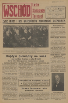 Wschód : Lwów, Stanisławów, Tarnopol : życie miast i wsi województw południowo-wschodnich. [R.1], 1936, nr 5