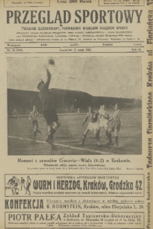 Przegląd Sportowy : tygodnik ilustrowany, poświęcony wszelkim gałęziom sportu : oficjalny organ Polskich Związków: Piłki Nożnej, Narciarskiego i Lawn-Tennisowego oraz Górnośląskiego, Krakowskiego, Lubelskiego, Łódzkiego i Wileńskiego Związku Okręgowego Piłki Nożnej. R. 3, 1923, nr 22