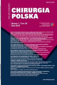 Chirurgia Polska = Polish Surgery. T. 20, 2018, nr 1