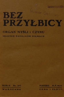 Bez Przyłbicy : organ myśli i czynu młodych katolików polskich. R.2, 1929, nr 5-6