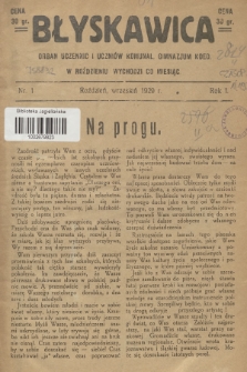 Błyskawica : organ uczennic i uczniów Komunal. Gimnazujm Koed. w Roździeniu (Górny Śląsk). R.1, 1929, nr 1