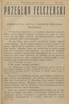Przegląd Felczerski. R.20, 1924, № 6