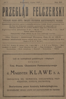 Przegląd Felczerski : oficjalny organ Centr. Związku Felczerów Rzeczypospolitej Polskiej. R.21, 1925, № 7
