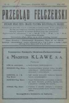 Przegląd Felczerski : oficjalny organ Centr. Związku Felczerów Rzeczypospolitej Polskiej. R.21, 1925, № 12