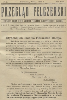 Przegląd Felczerski : oficjalny organ Centr. Związku Felczerów Rzeczypospolitej Polskiej. R.22, 1926, № 3