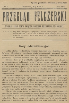 Przegląd Felczerski : oficjalny organ Centr. Związku Felczerów Rzeczypospolitej Polskiej. R.23, 1927, № 5 + dod.