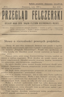 Przegląd Felczerski : oficjalny organ Centr. Związku Felczerów Rzeczypospolitej Polskiej. R.24, 1928, № 2