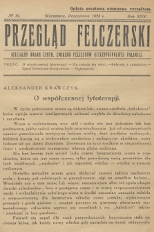 Przegląd Felczerski : oficjalny organ Centr. Związku Felczerów Rzeczypospolitej Polskiej. R.24, 1928, № 10