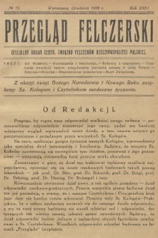 Przegląd Felczerski : oficjalny organ Centr. Związku Felczerów Rzeczypospolitej Polskiej. R.24, 1928, № 12