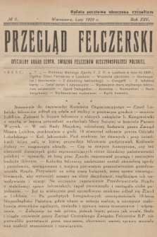 Przegląd Felczerski : oficjalny organ Centr. Związku Felczerów Rzeczypospolitej Polskiej. R.25, 1929, № 2