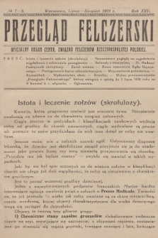 Przegląd Felczerski : oficjalny organ Centr. Związku Felczerów Rzeczypospolitej Polskiej. R.25, 1929, № 7-8
