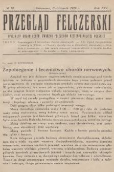 Przegląd Felczerski : oficjalny organ Centr. Związku Felczerów Rzeczypospolitej Polskiej. R.25, 1929, № 10