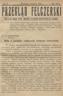 Przegląd Felczerski : oficjalny organ Centr. Związku Felczerów Rzeczypospolitej Polskiej. R.26, 1930, № 12