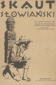Skaut Słowiański = Scout Slave : l'organe de l'Association des Scouts et Girl Guides Slaves. 1927, nr 1