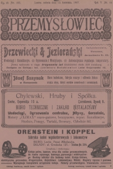 Przemysłowiec : tygodnik popularny dla spraw techniki i przemysłu. R.5, 1907, nr 16