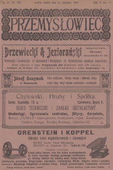 Przemysłowiec : tygodnik popularny dla spraw techniki i przemysłu. R.5, 1907, nr 17